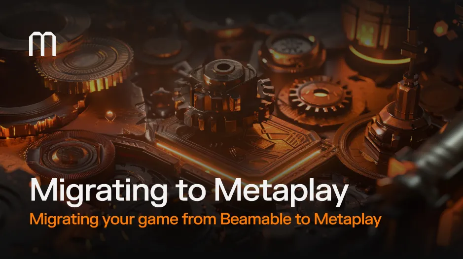 Migrating to Metaplay from Beamable: A Guide for Studios Evaluating Their Options
